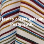 How to create database user on PostgreSQL