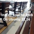 How to install Apache Web Server on Ubuntu 22.04