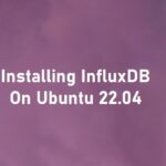 How to install InfluxDB on Ubuntu 22.04
