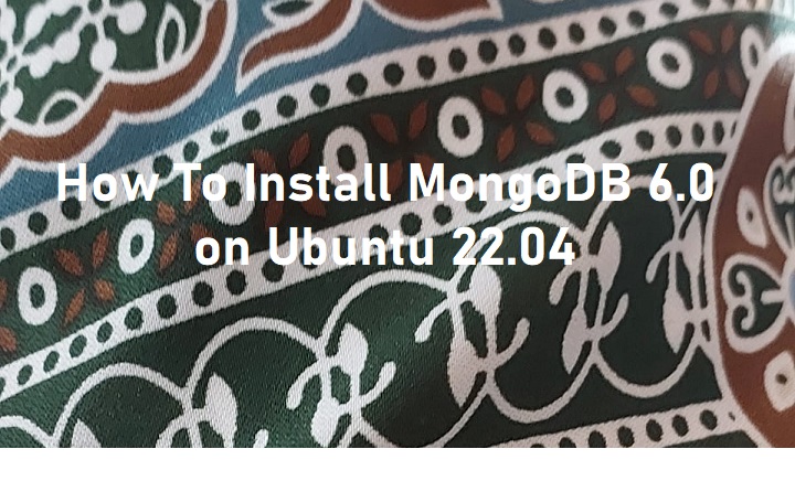 How to install MogoDB on Ubuntu 22.04