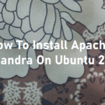 How to install Apache Cassandra on Ubuntu 22.04