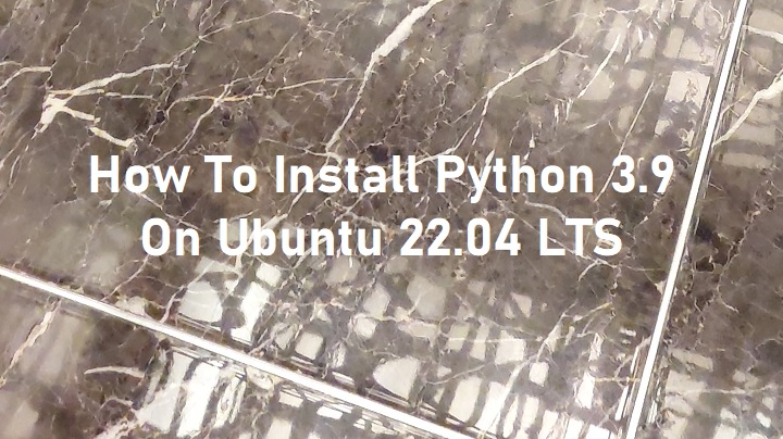 How to install python 3.9 on ubuntu 22.04