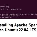 How to install Apache Spark on Ubuntu 22.04
