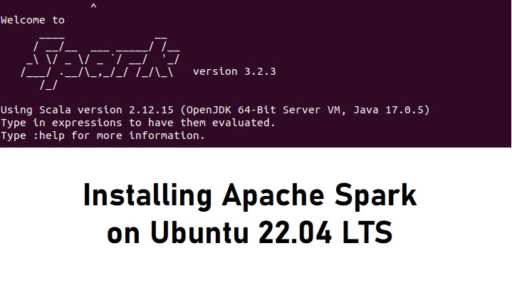 How to install Apache Spark on Ubuntu 22.04