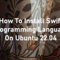 How to install Swift on Ubuntu 22.04